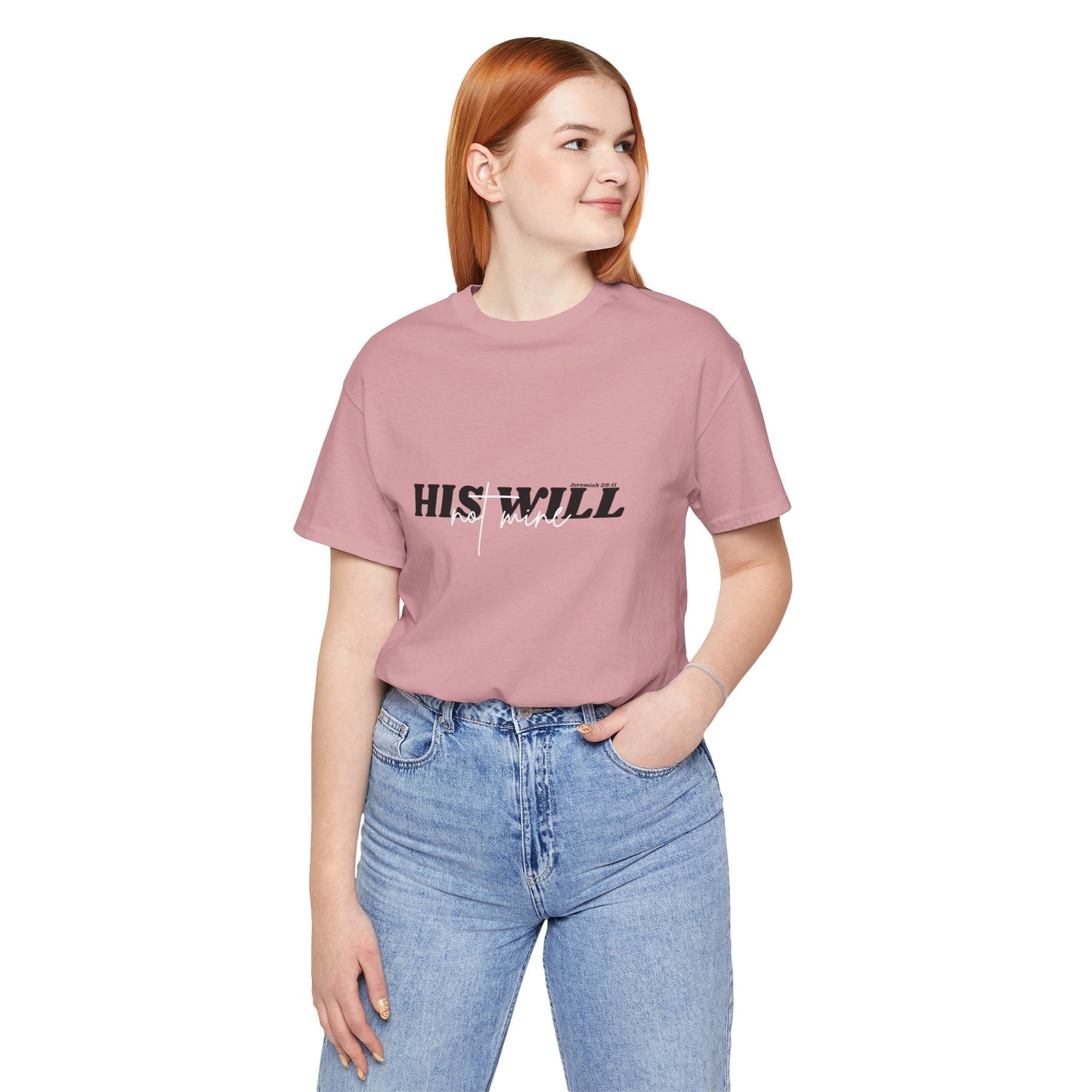 His Will bible verse T-Shirt