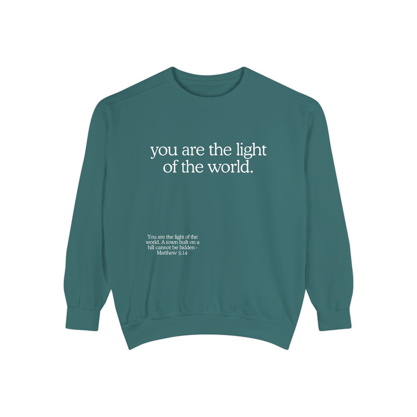 "You are the Light of the World" Crewneck