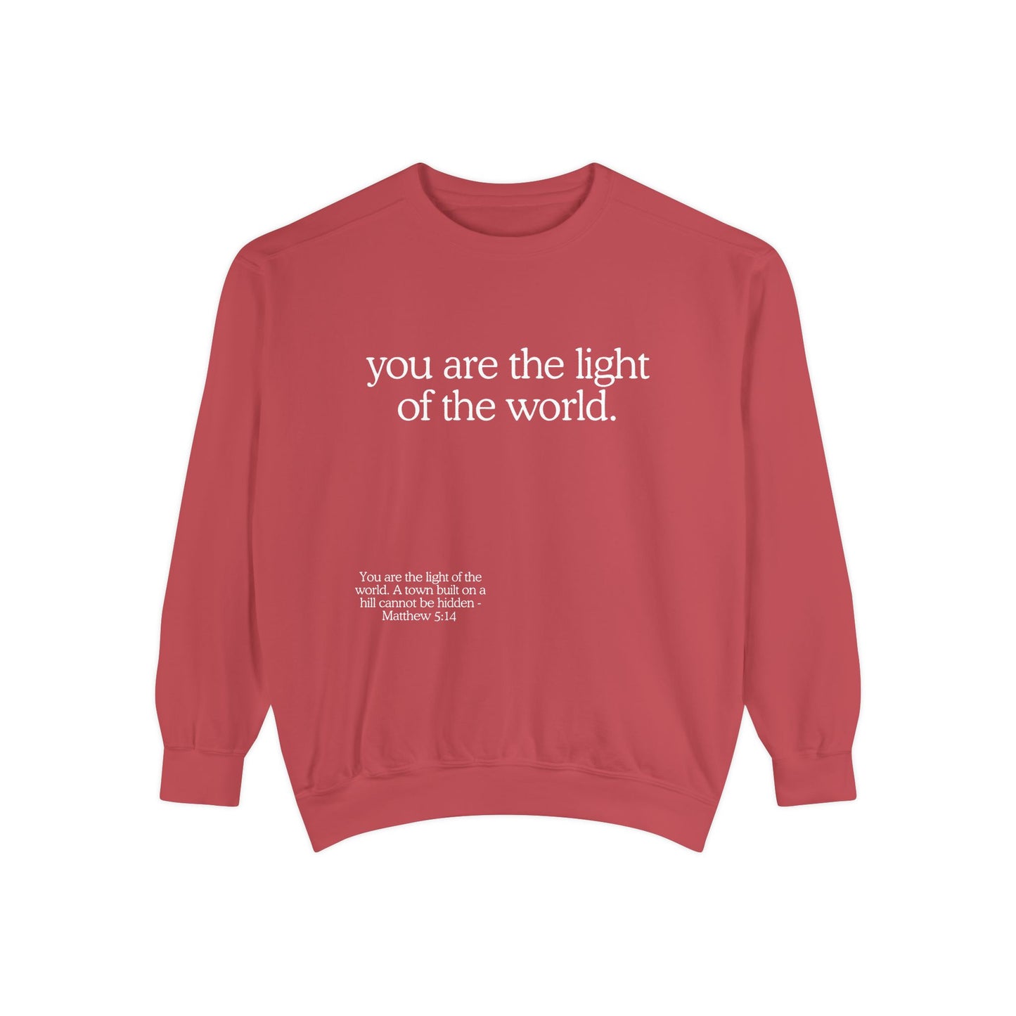 "You are the Light of the World" Crewneck