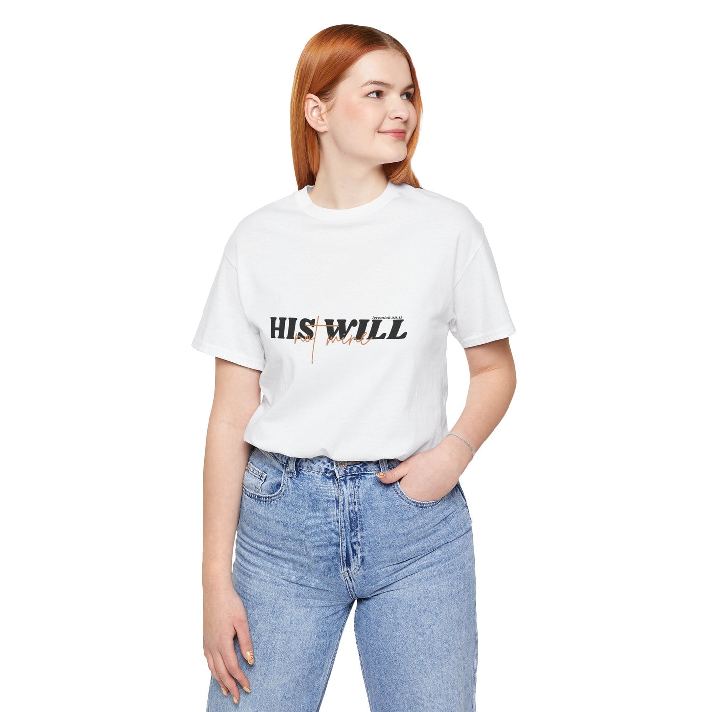 His Will bible verse T-Shirt