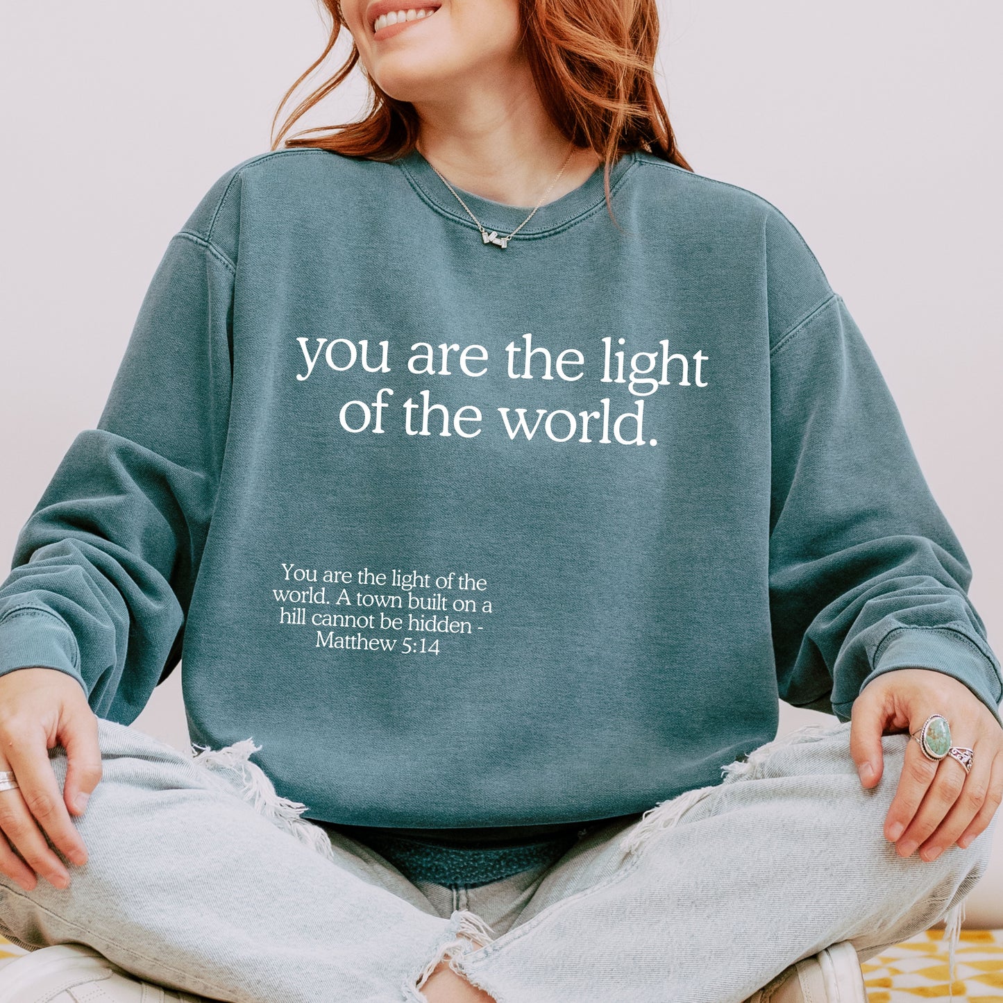 "You are the Light of the World" Crewneck