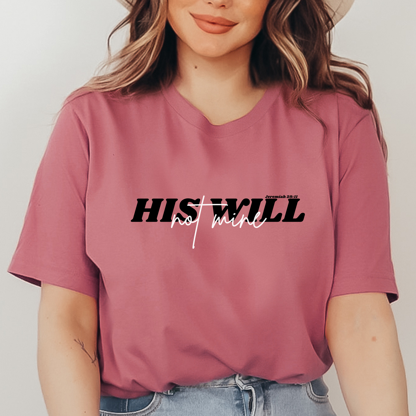 His Will bible verse T-Shirt