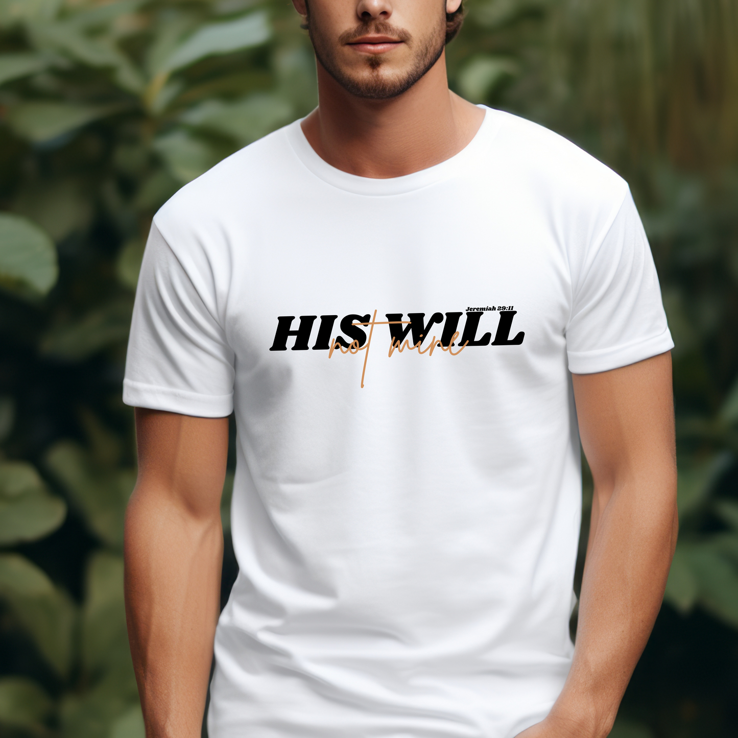 His Will bible verse T-Shirt