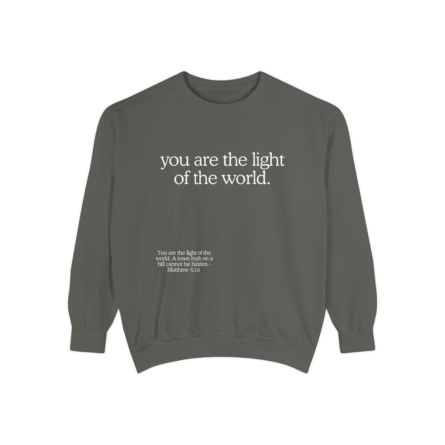 "You are the Light of the World" Crewneck