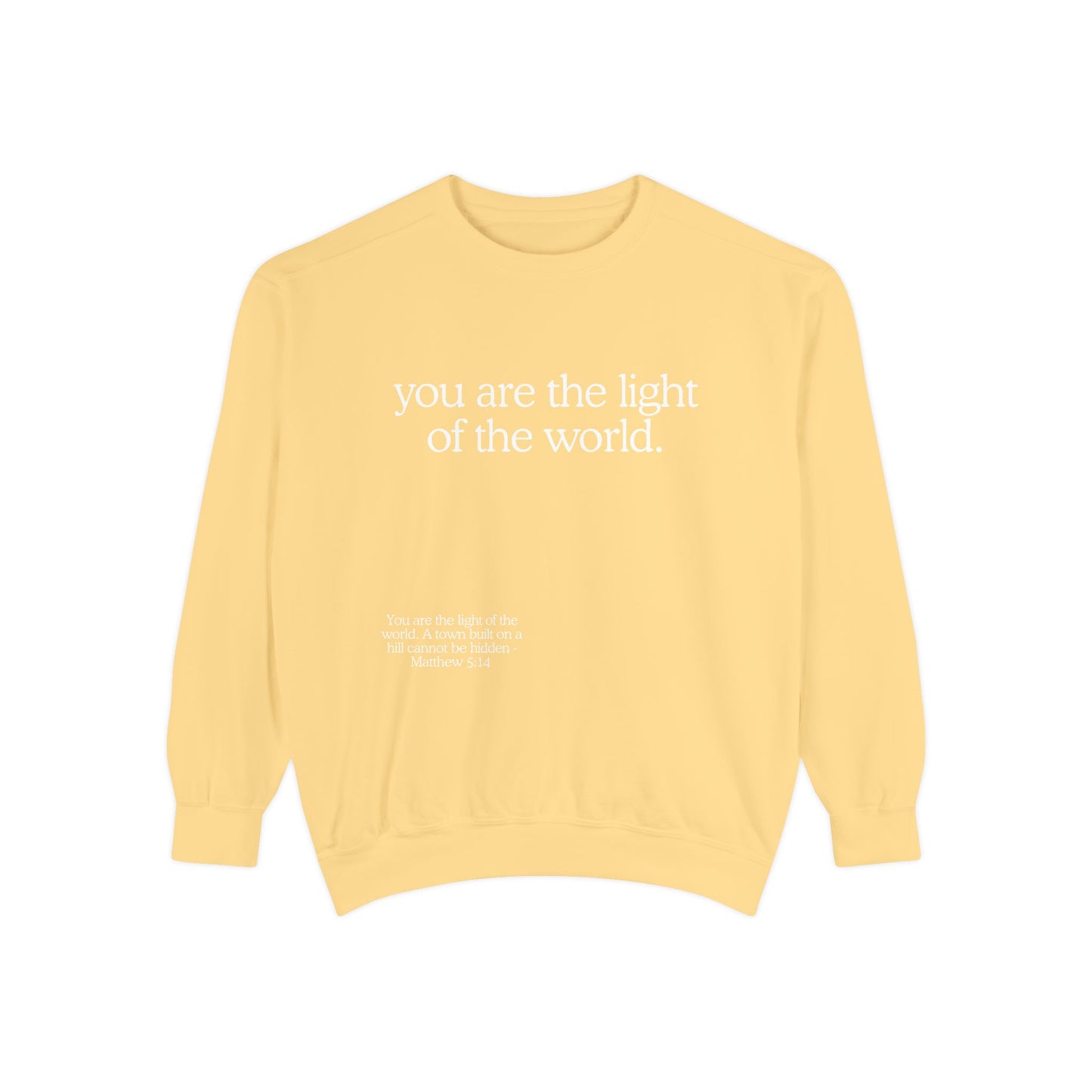 "You are the Light of the World" Crewneck
