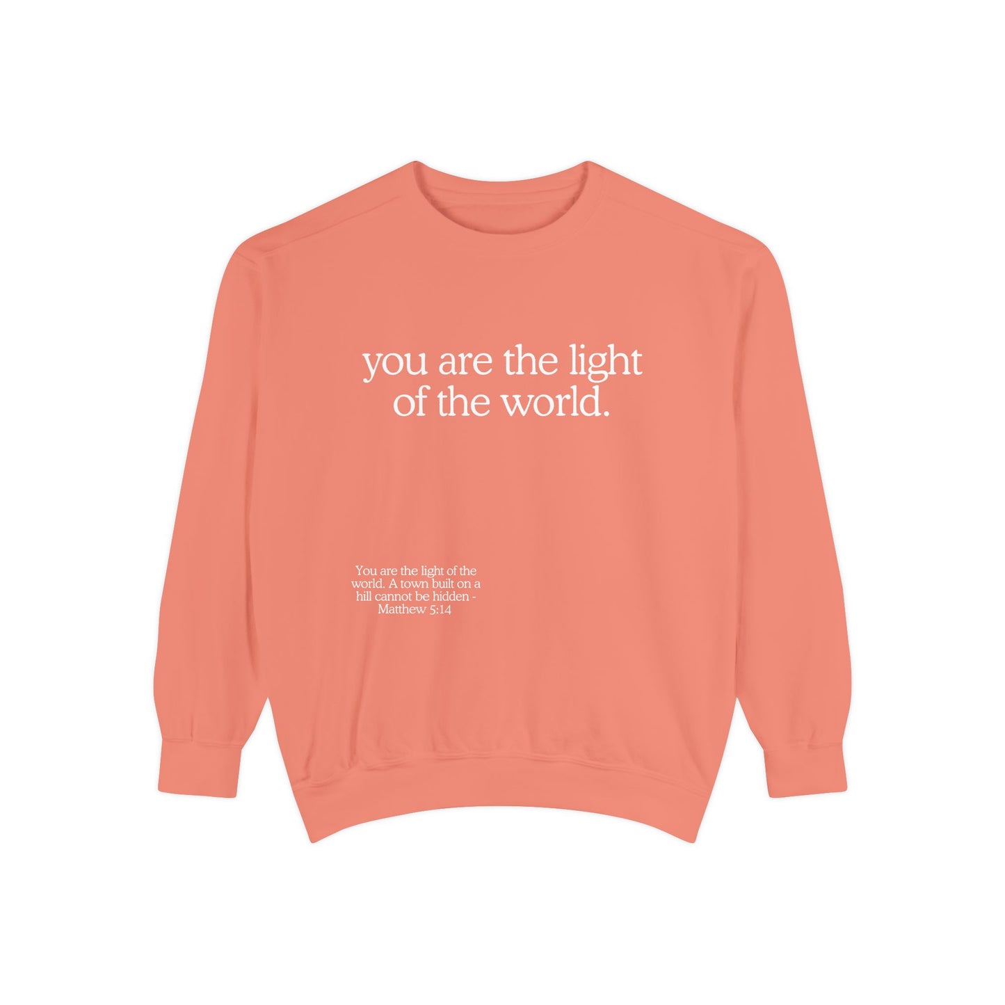 "You are the Light of the World" Crewneck