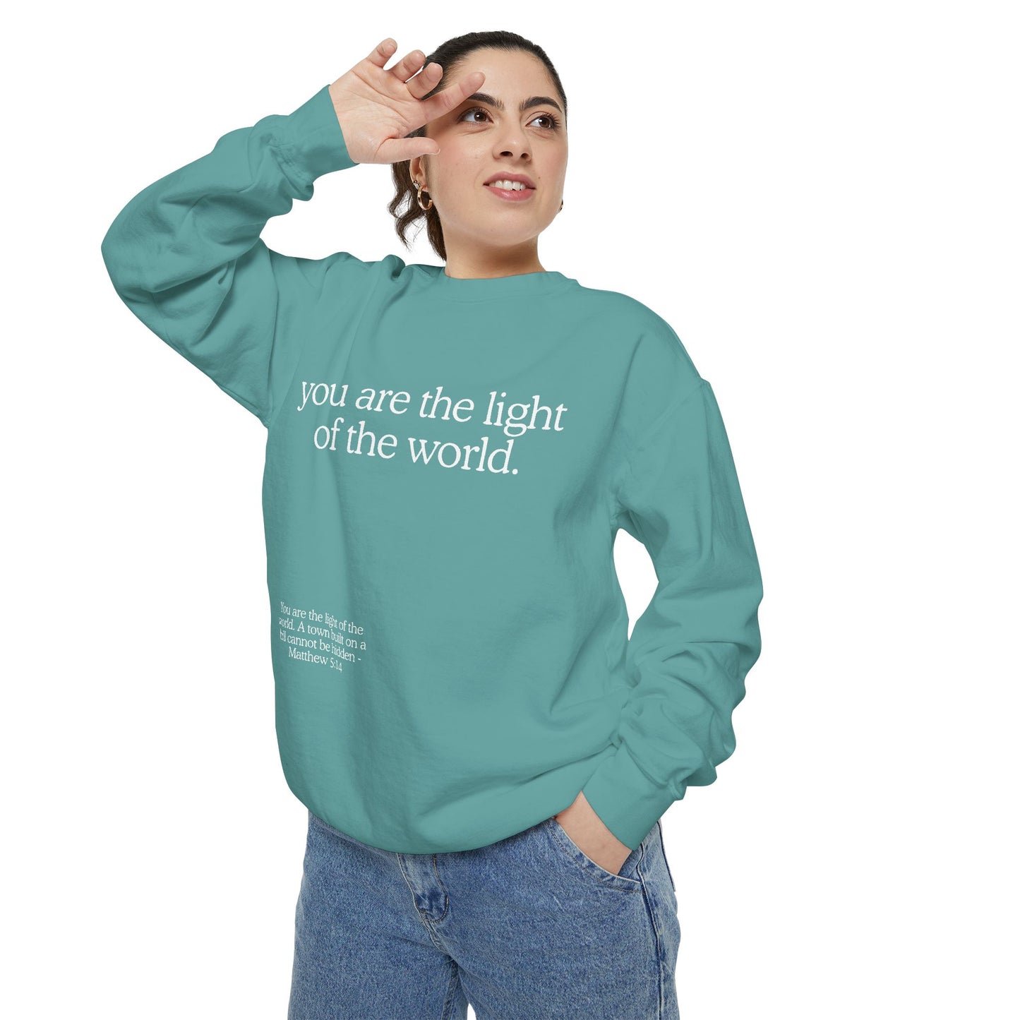 "You are the Light of the World" Crewneck