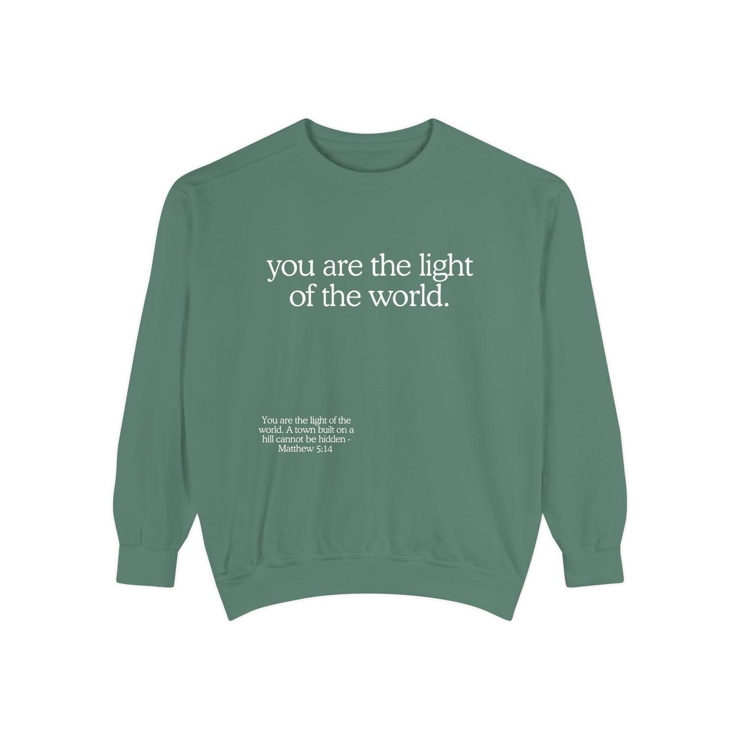 "You are the Light of the World" Crewneck