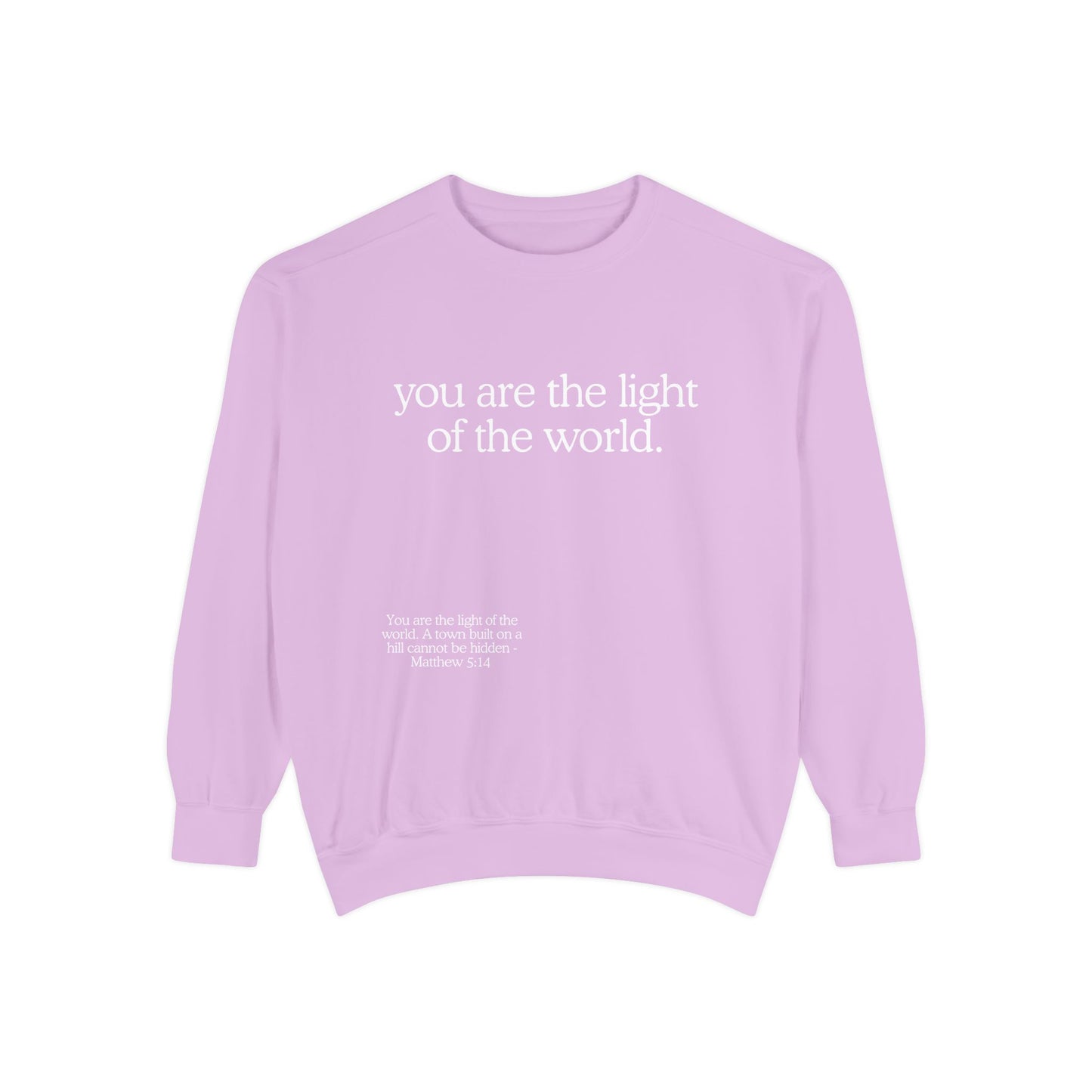 "You are the Light of the World" Crewneck