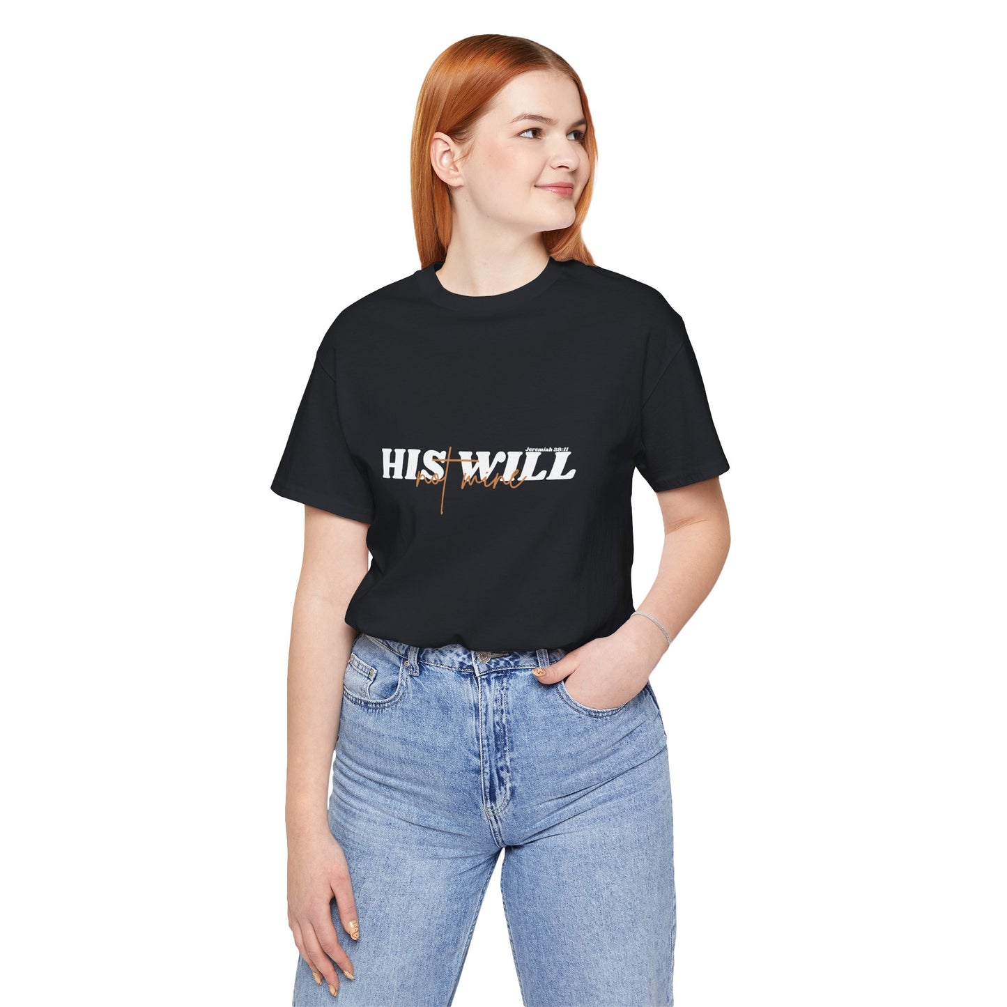 His Will bible verse T-Shirt