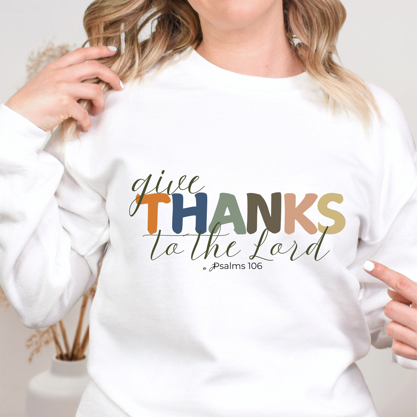 Give Thanks The Lord Sweatshirt