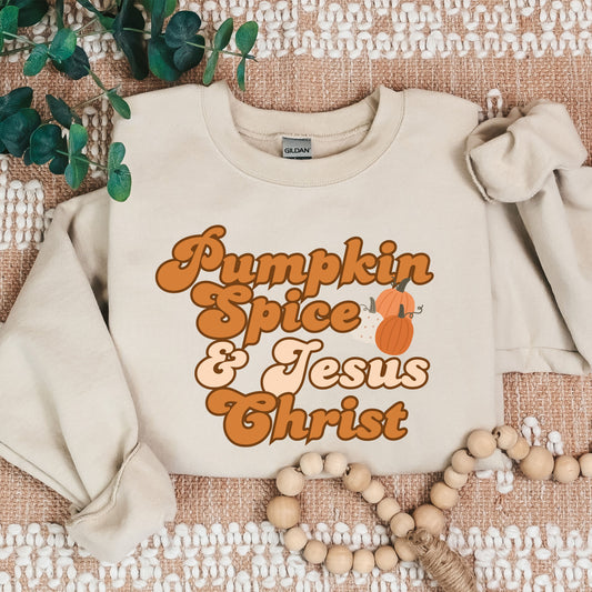 Pumpkin Spice & Jesus Christ Sweatshirt